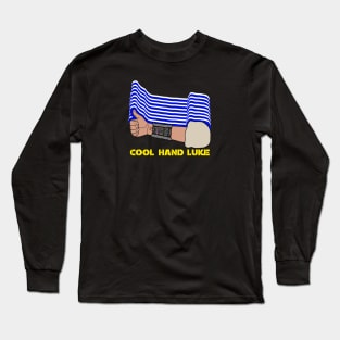 Cool Hand Luke! Long Sleeve T-Shirt